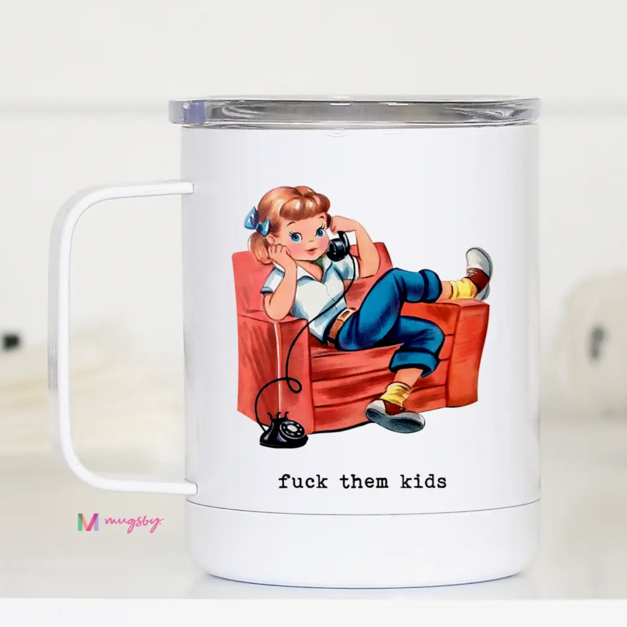 F Them Kids Funny Travel Cup With Handle