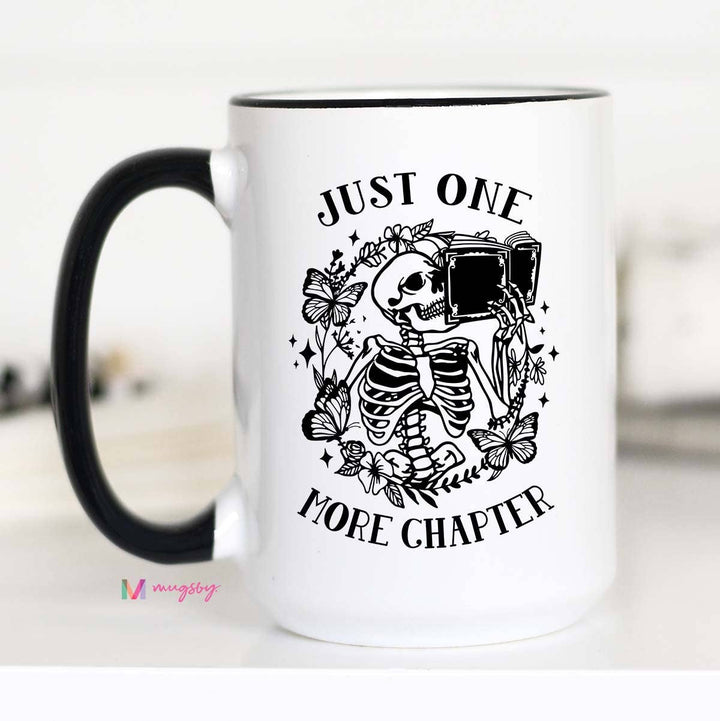 Just One More Chapter Coffee Mug: 15oz