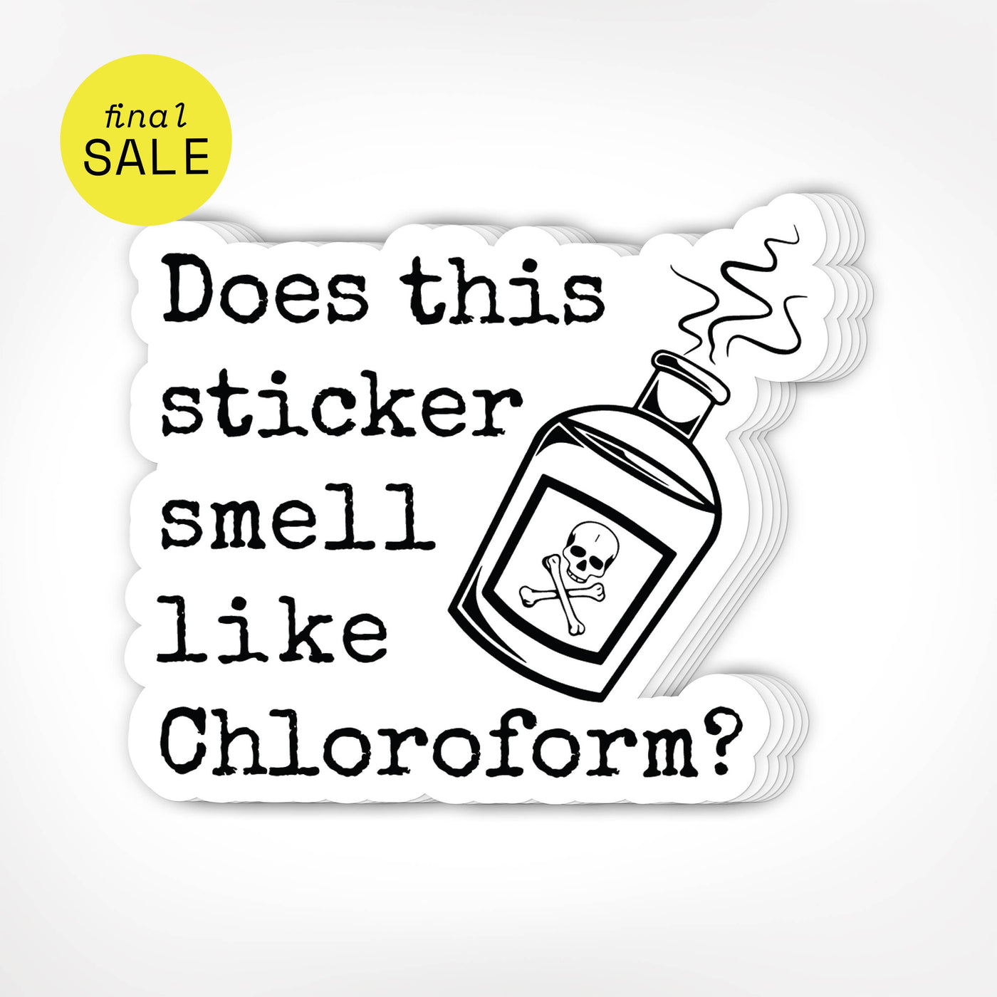Does This Sticker Smell Like Chloroform Stickers