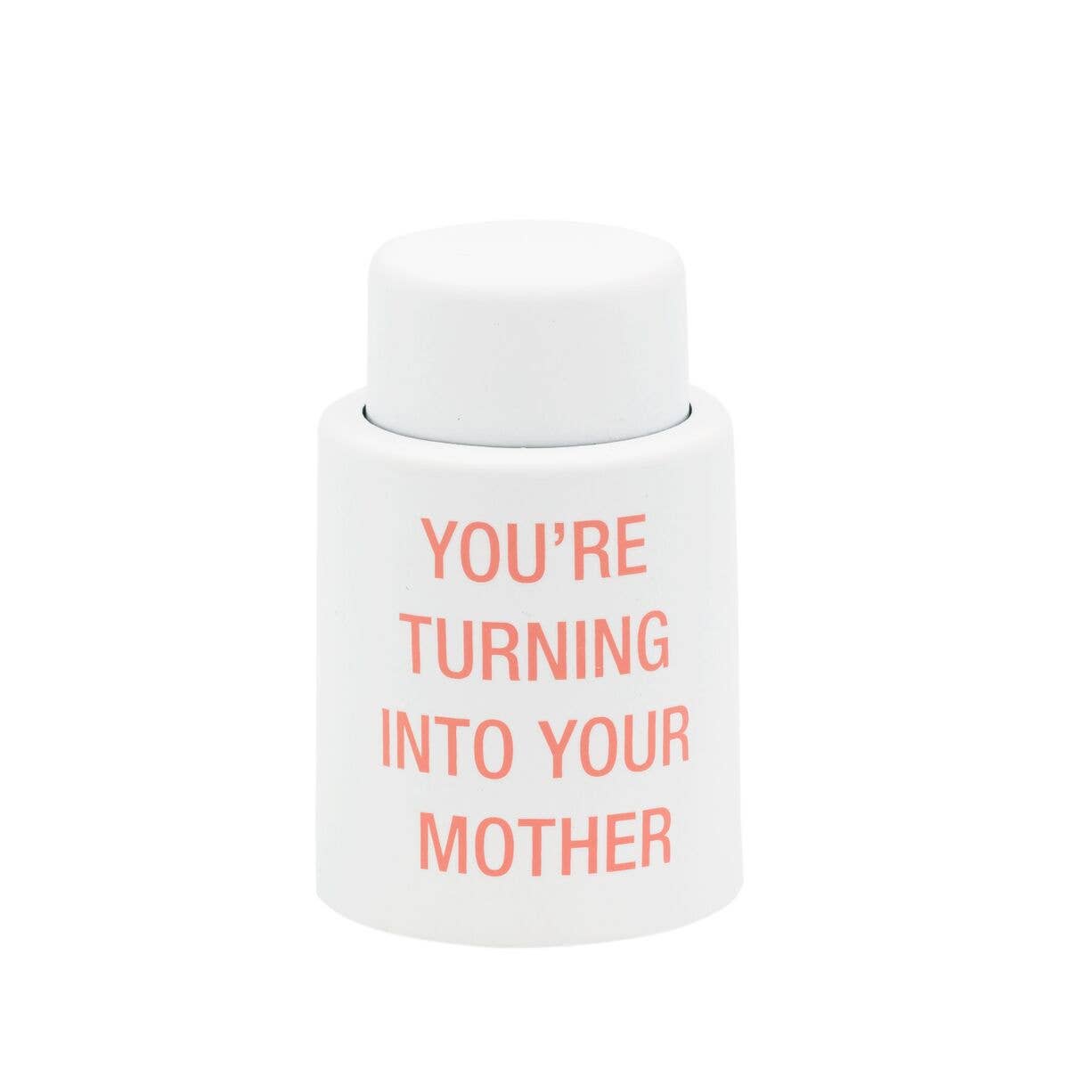 Your Mother Wine Stopper