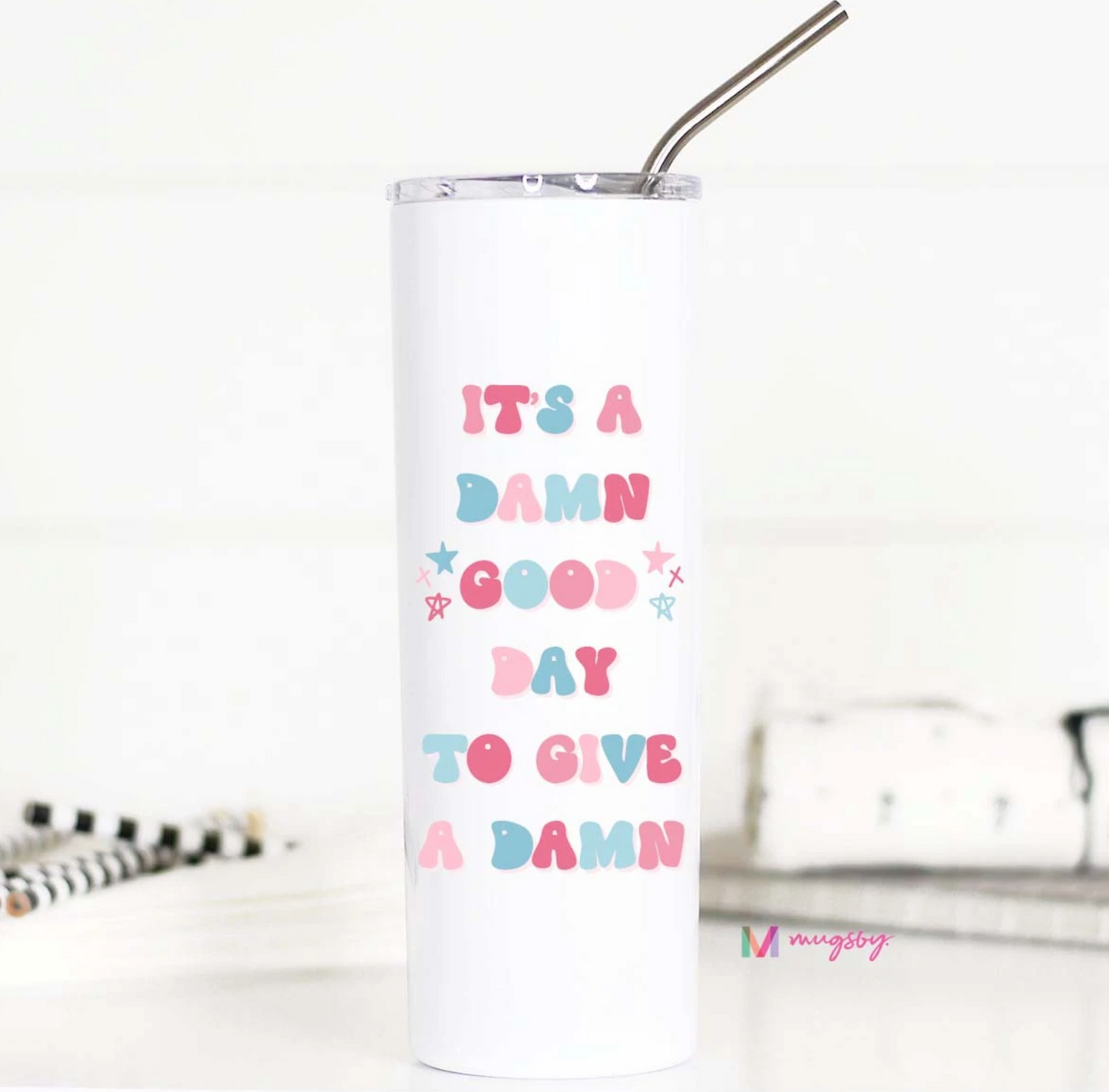 It's a Good Day Tall Travel Cup - 20 oz