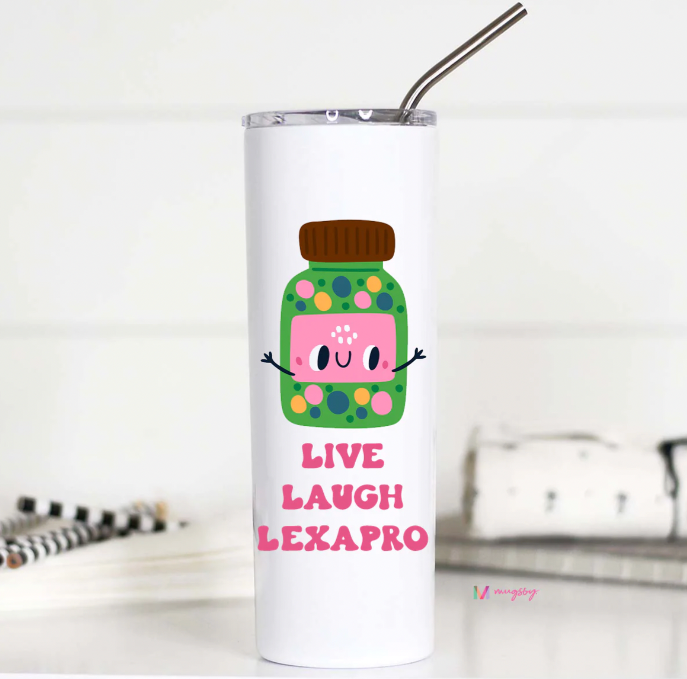 Live Laugh Lexapro Tall Travel Cup - 20 oz